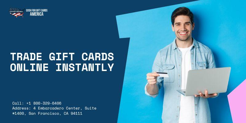 Trade Gift Cards Online Instantly