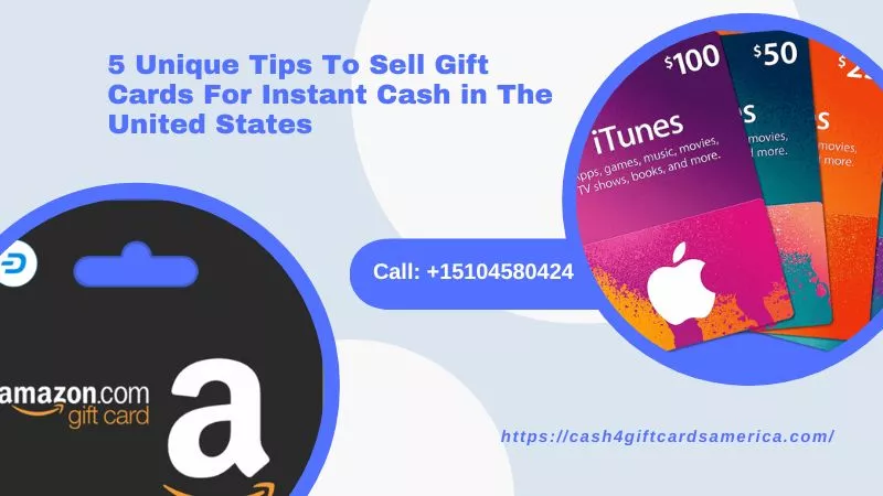 5 Unique Tips To Sell Gift Cards For Instant Cash in The United States